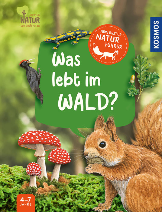 KOSMOS | Mein 1. Naturführer Was lebt im Wald?