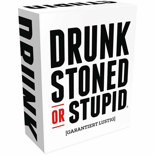 Drunk, Stoned or Stupid