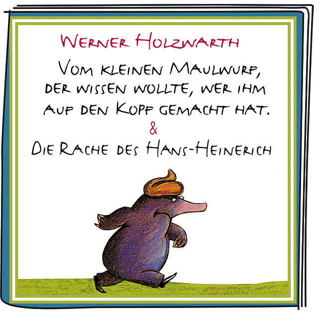 Tonie | Maulwurf - Wer hat mir auf den Kopf gemacht?