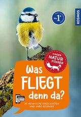 KOSMOS | Kindernaturführer Was fliegt denn da?