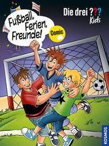 KOSMOS | Die drei ??? Kids Fußball, Ferien, Freunde