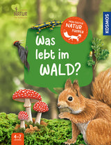 KOSMOS | Mein 1. Naturführer Was lebt im Wald?
