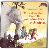 Tonie | Wir sind nachher wieder da, wir müssen kurz nach Afrika
