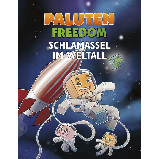 Schlamassel im Weltall: Ein Roman aus der Welt von Minecraft Freedom