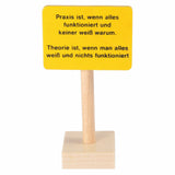 Beck | Schild „Praxis ist, wenn alles funktioniert...“