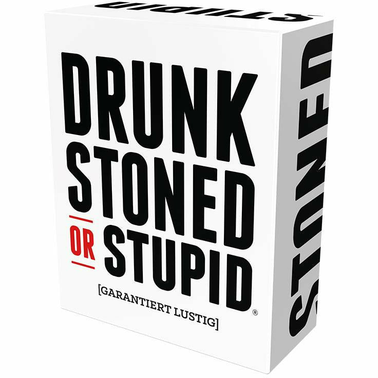 Drunk, Stoned or Stupid