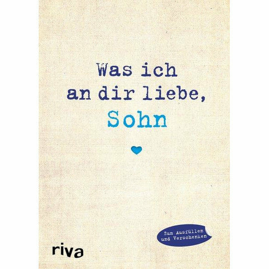 Was ich an Dir liebe, Sohn.