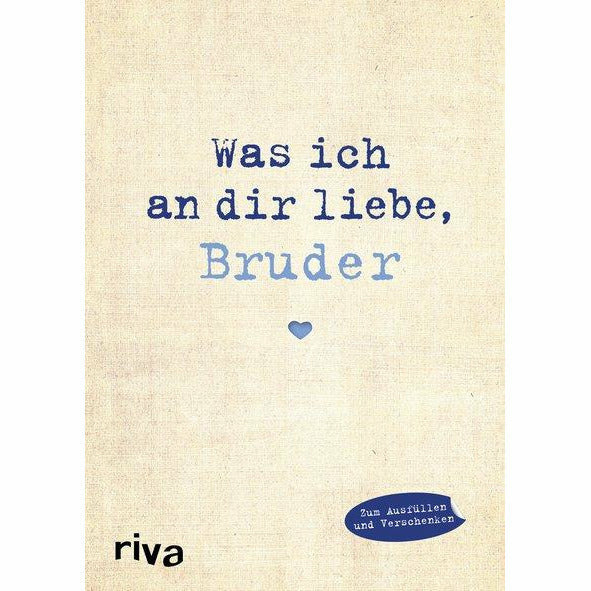 Was ich an Dir liebe, Bruder