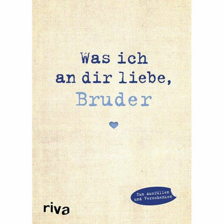 Was ich an Dir liebe, Bruder