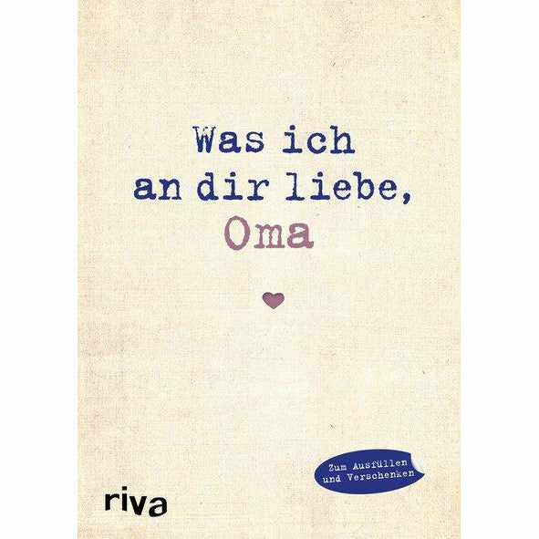 Was ich an Dir liebe, Oma.