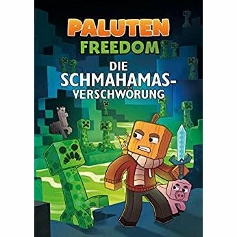 Die Schmahamas-Verschwörung: Ein Roman aus der Welt von Minecraft Freedom